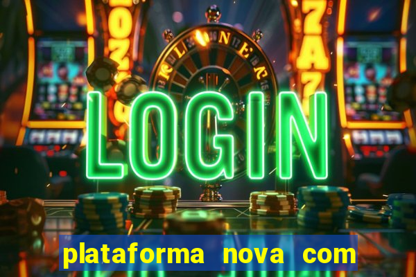 plataforma nova com b么nus de cadastro plataforma com bonus de cadastro facebook